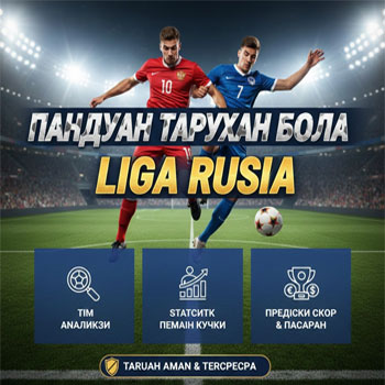 Panduan Taruhan Bola Liga Rusia
